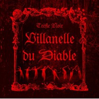 TREFLE NOIR - Villanelle Du Diable CD